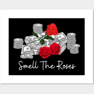 Smell The Red Roses Money Posters and Art